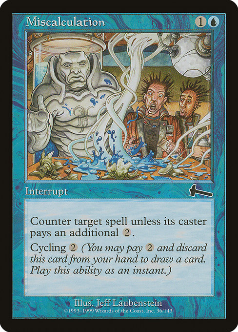 Miscalculation (Premodern, Urza's Legacy)