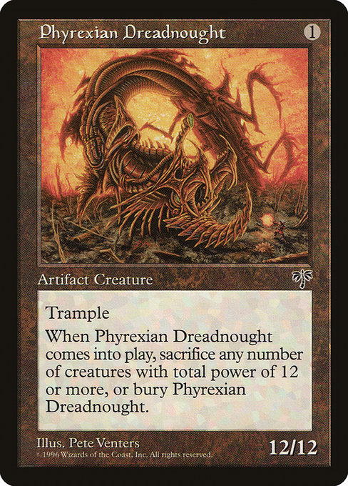 Phyrexian Dreadnought (Premodern, Mirage)