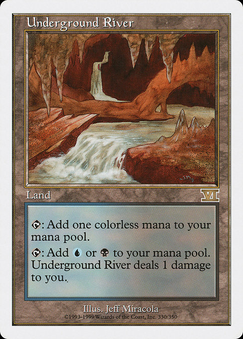 Underground River (Premodern, Sixth Edition)
