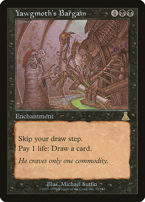 Yawgmoth's Bargain (Premodern, Urza's Destiny)